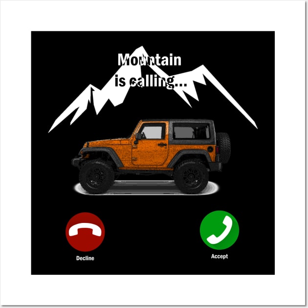 Mountain is calling 4x4 lifestyle Wall Art by WOS